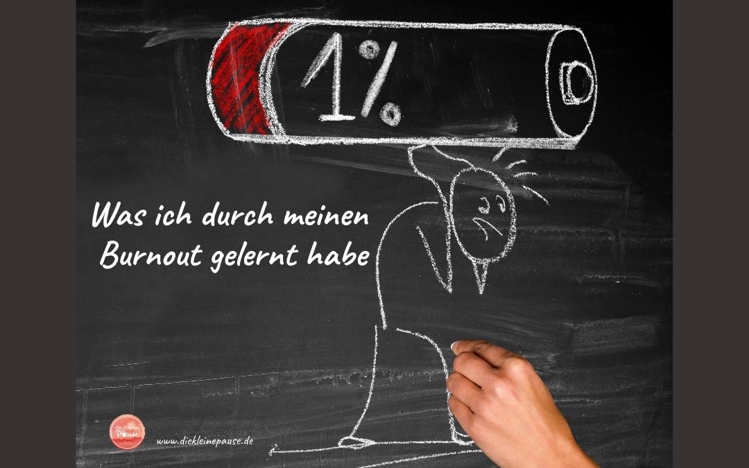 #65 Was ich durch meinen Burnout gelernt habe