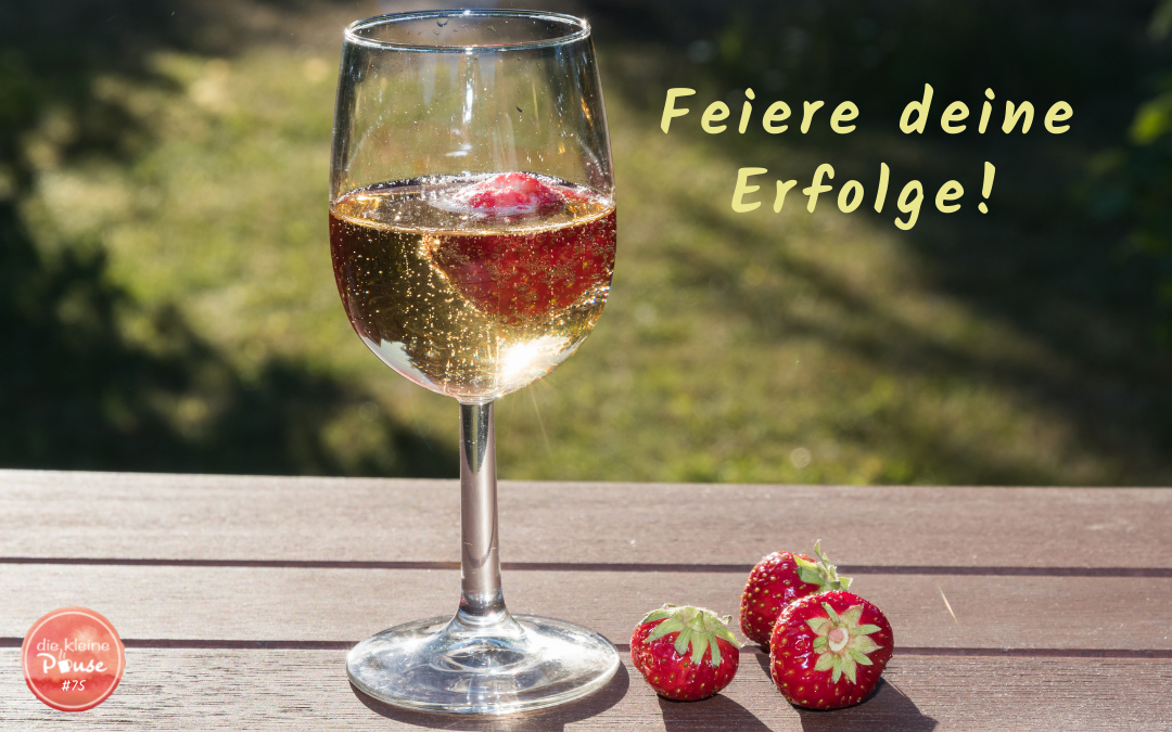 Feiere deine Erfolge